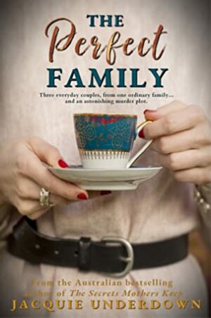The Perfect Family by Jacquie Underdown