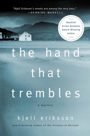 The Hand That Trembles by Kjell Eriksson