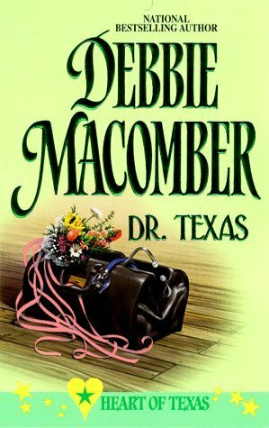 Dr. Texas by Debbie Macomber