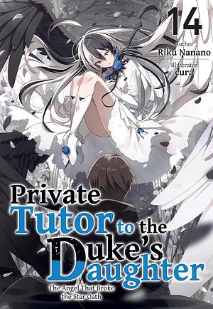 Private Tutor to the Duke's Daughter: Volume 14 by Riku Nanano