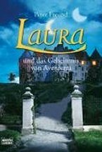 Laura und das Geheimnis von Aventerra by Peter Freund