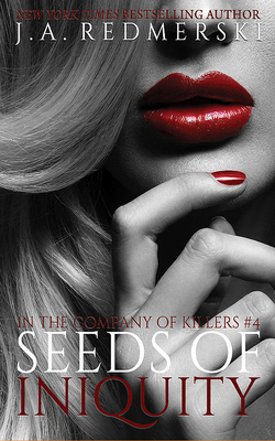 Seeds of Iniquity by J.A. Redmerski