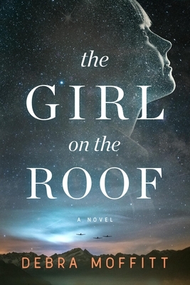The Girl on the Roof by Debra Moffitt