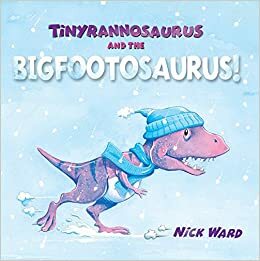 Tinyrannosaurus and the Bigfootosaurus by Nick Ward