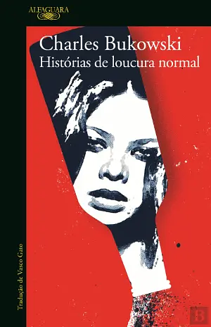 Histórias de Loucura Normal by Charles Bukowski