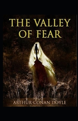 The Valley of Fear Illustrated by Arthur Conan Doyle