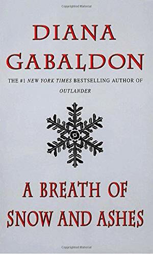 A Breath of Snow and Ashes by Diana Gabaldon