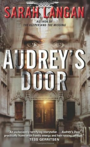 Audrey's Door by Sarah Langan