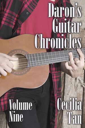 Daron's Guitar Chronicles: Volume Nine by Cecilia Tan