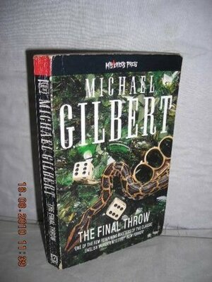 THE FINAL THROW (A HAMLYN WHODUNNIT) by Michael Gilbert