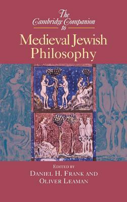 The Cambridge Companion to Medieval Jewish Philosophy by 