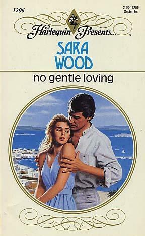 No Gentle Loving by Sara Wood
