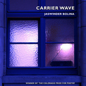 Carrier Wave by Jaswinder Bolina