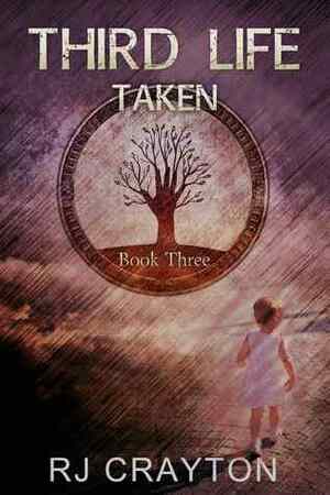 Third Life: Taken by R.J. Crayton