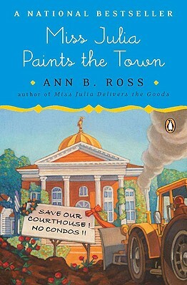 Miss Julia Paints the Town by Ann B. Ross