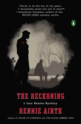 The Reckoning: A John Madden Mystery by Rennie Airth
