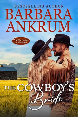 The Cowboy's Bride by Barbara Ankrum, Barbara Ankrum