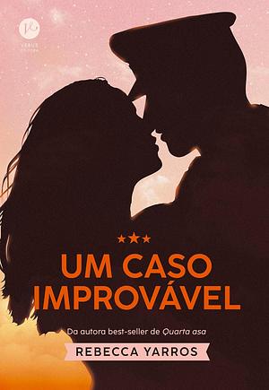 Um Caso improváveI by Rebecca Yarros