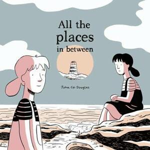 All the Places by John Cei Douglas