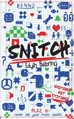 Snitch by Edyth Bulbring