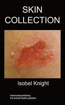 Skin Collection: Self Harm by Isobel Knight