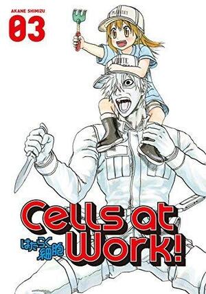 Cells at Work! Vol. 3 by Akane Shimizu, Akane Shimizu