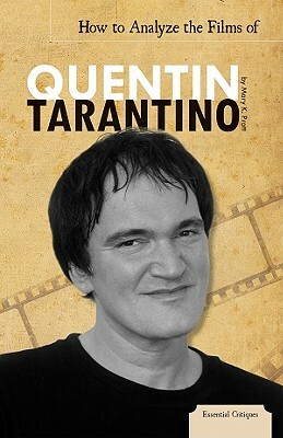 How to Analyze the Films of Quentin Tarantino by Mary K. Pratt