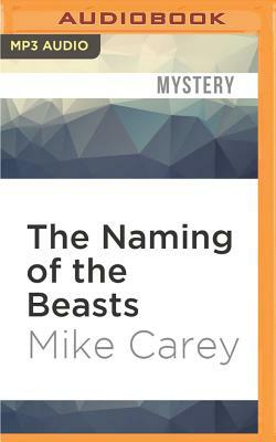 The Naming of the Beasts by Mike Carey