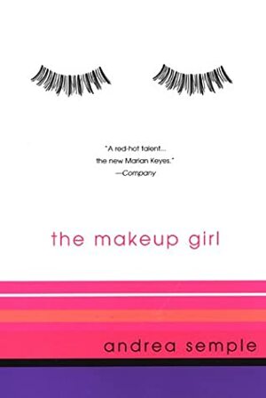 The Make-Up Girl by Andrea Semple