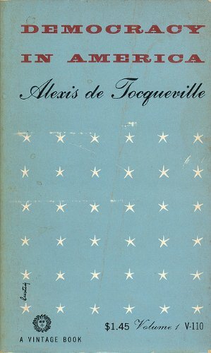 Democracy in America, Vol. 1 by Alexis de Tocqueville, Phillips Bradley