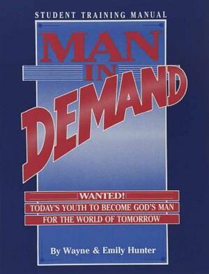 Man in Demand (Student) by Wayne Hunter, Emily Hunter