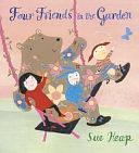 Four Friends in the Garden by Sue Heap