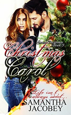 Christmas Carol (Sweet Christmas Series Book 3) by Samantha Jacobey