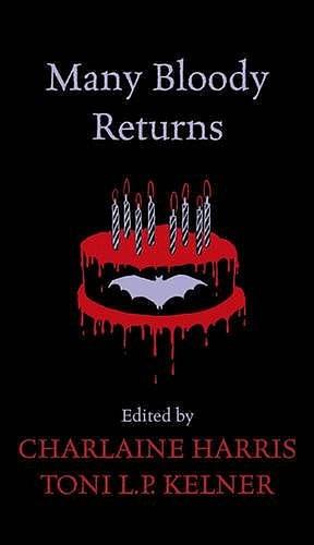 Many Bloody Returns by Charlaine Harris, Toni L.P. Kelner