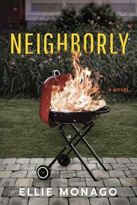 Neighborly by Ellie Monago