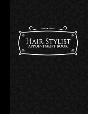 Hair Stylist Appointment Book: 7 Columns Appointment Log, Appointment Scheduling Template, Hourly Appointment Book, Black Cover by Moito Publishing