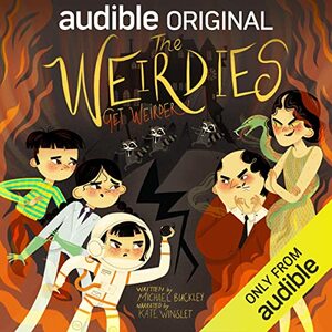 The Weirdies Get Weirder: The Weirdies, Book 2 by Michael Buckley