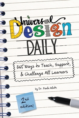 Universal Design Daily: 365 Ways to Teach, Support, & Challenge All Learners by Paula Kluth