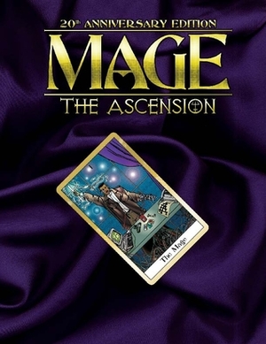 Mage: The Ascension 20th Anniversary Edition by Satyros Phil Brucato, Brian Campbell