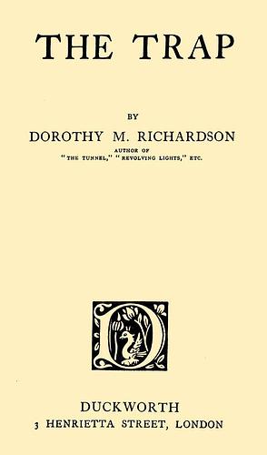 The Trap by Dorothy M. Richardson