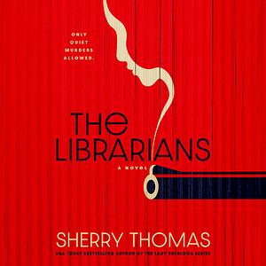 The Librarians by Sherry Thomas