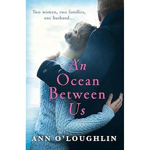 Ocean Between Us by Ann O'Loughlin, Ann O'Loughlin