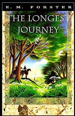 The Longest Journey Illustrated by E.M. Forster