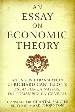 An Essay on Economic Theory by Robert F. Hébert, Richard Cantillon