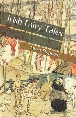 Irish Fairy Tales by James Stephens
