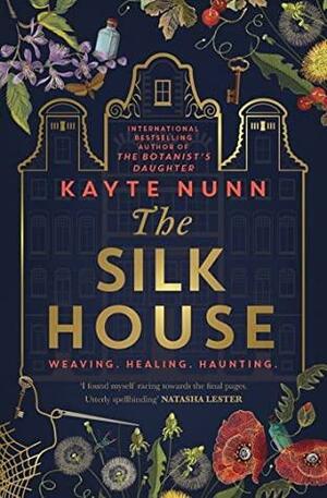 The Silk House by Kayte Nunn