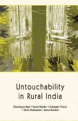 Untouchability in Rural India by Ghanshyam Shah, Sukhadeo Thorat, Harsh Mander