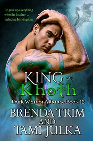 King of Khoth by Tami Julka, Brenda Trim