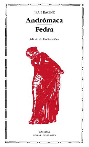 Andrómaca: Fedra by Emilio Náñez
