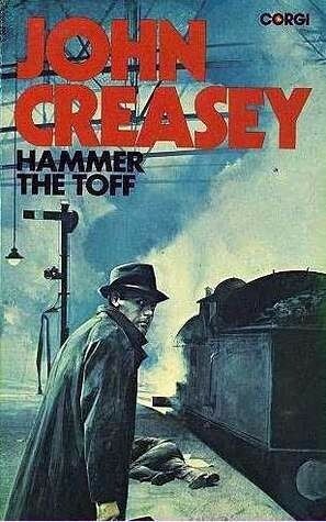 Hammer The Toff by John Creasey